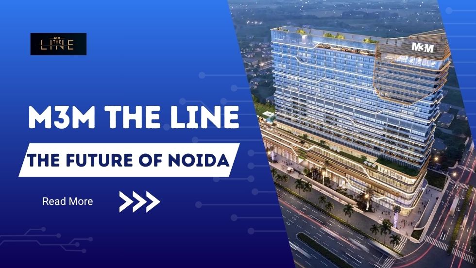 M3M The Line: The Future of Retail and Business in Noida